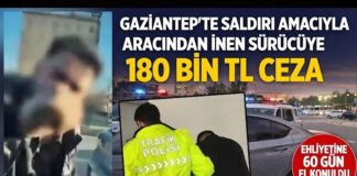 Trafikte öfke patlaması! Gaziantep’te aracın camına yumruk atan sürücüye ağır ceza
