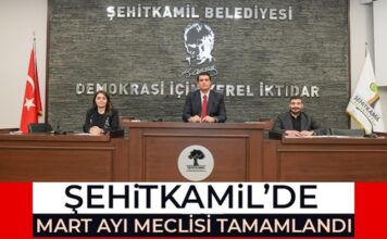 Şehitkamil Belediyesi Mart ayı meclis toplantısı tamamlandı