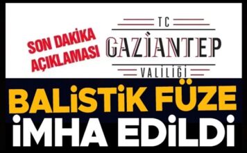Gaziantep Valiliğinden “füze” açıklaması: Can kaybı, yaralanma ya da hasar yok