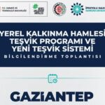 Gaziantep’te Yerel Kalkınma Hamlesi Teşvik Programı bilgilendirme toplantısı düzenlenecek