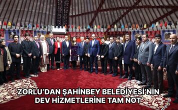 AK Parti Genel Başkan Yardımcısı Zorlu’dan Şahinbey Belediyesi’nin hizmetlerine tam not
