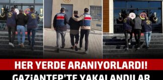 Enselendiler! Gaziantep’te yakalanan 3 firari hükümlü tutuklandı