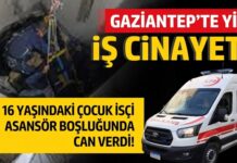 Yine iş cinayeti: Gaziantep’te asansör boşluğuna düşen 16 yaşındaki çocuk işçi öldü!