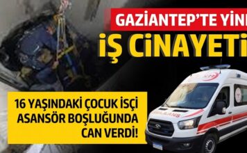 Yine iş cinayeti: Gaziantep’te asansör boşluğuna düşen 16 yaşındaki çocuk işçi öldü!