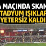 Kupa maçında ışıklandırma skandalı! Gaziantep FK-Fenerbahçe maçı başlayamadı