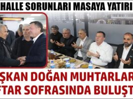Başkan Doğan, muhtarlarla iftar sofrasında buluştu