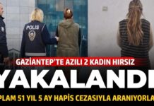 Azılı kadın hırsızlar faka bastı! Gaziantep polisi affetmedi