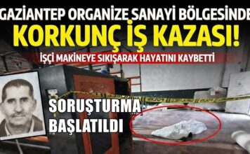Gaziantep OSB’de korkunç iş kazası! İşçi makineye sıkışarak öldü