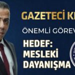 Gazeteci Kılıç Uluslararası Basın Konfederasyonu (UBK) Gaziantep İl Temsilcisi oldu