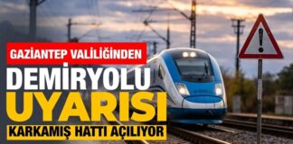 Suriye sınırındaki Gaziantep Karkamış–Nusaybin ve Şenyurt–Mardin demiryolu hatları açılıyor