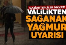 Gaziantep Valiliğinden sağanak yağış uyarısı