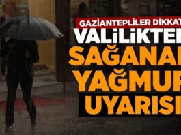 Gaziantep Valiliğinden sağanak yağış uyarısı