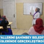 Gaziantep’te kadınların yıllardır yarım kalan hayalleri gerçek oluyor