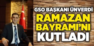 Gaziantep Sanayi Odası Başkanı Ünverdi’den Ramazan Bayramı mesajı