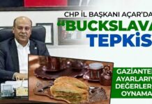 Gaziantep’te baklava tartışması büyüyor! Açar: “Buckslava yanlışından dönün”