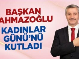 Şahinbey Belediye Başkanı Tahmazoğlu, Dünya Kadınlar Günü’nü kutladı