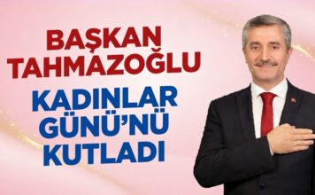 Şahinbey Belediye Başkanı Tahmazoğlu, Dünya Kadınlar Günü’nü kutladı