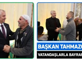Başkan Tahmazoğlu vatandaşlarla bayramlaştı