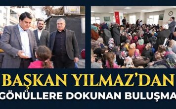 Başkan Yılmaz evlere konuk oldu