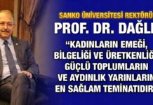 SANKO Üniversitesi Rektörü Prof. Dr. Dağlı’dan 8 Mart mesajı