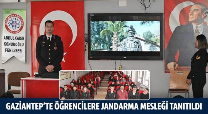 Gaziantep'te lise öğrencilerine jandarma mesleği tanıtıldı
