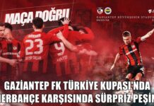Ziraat Türkiye Kupası’nda Gaziantep FK Fenerbahçe’yi konuk ediyor