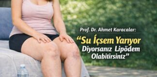 Prof. Dr. Karacalar uyardı: “Su içsem yarıyor diyorsanız lipödem olabilirsiniz”