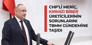 CHP’li Meriç, Gaziantepli biber üreticilerinin sorunlarını TBMM gündemine taşıdı