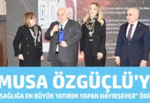 Özgüçlü’ye “Gaziantep’te Sağlığa En Büyük Yatırım Yapan Hayırsever” ödülü