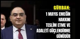 İYİ Parti Gaziantep Milletvekili Gürban’dan 1 Mayıs mesajı