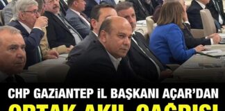 CHP İl Başkanı Açar: “Gaziantep’in büyümesine katkı sağlamaya hazırız”