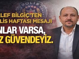 Bilgiç’ten Polis Haftası mesajı: “Huzurun teminatısınız”