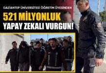 Böylesi görülmedi! Gaziantep’te akademisyen, 7 kişiyi yapay zekayla 521 milyon TL dolandırdı