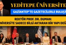 Yeditepe Üniversitesi Gaziantep’te basın mensuplarıyla buluştu
