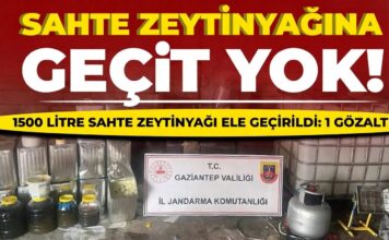 Gaziantep’te 1500 litre sahte zeytinyağı ele geçirildi
