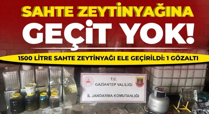 Gaziantep'te 1500 litre sahte zeytinyağı ele geçirildi