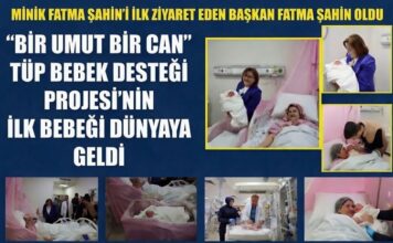 Fatma Şahin adı verildi! Gaziantep’te tüp bebek desteğinin ilk bebeği dünyaya geldi