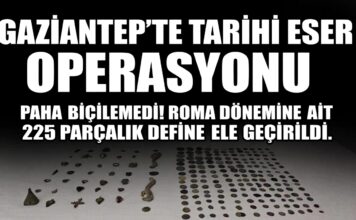 225 adet ve paha biçilemedi! Gaziantep’te define ele geçirildi