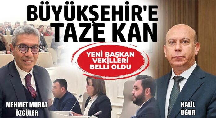 Gaziantep Büyükşehir'e taze kan