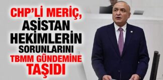 CHP Gaziantep Milletvekili Meriç, asistan hekimlerin sorunlarını TBMM gündemine taşıdı