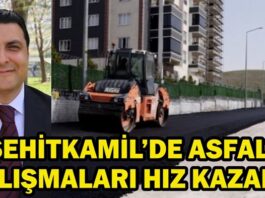 Şehitkamil’de asfalt seferberliği: Yeni yollar, konforlu ulaşım