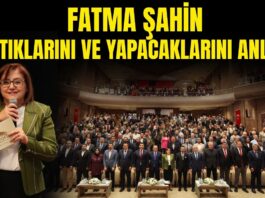 Fatma Şahin: “Gaziantep olağanüstü bir dönem yaşıyor”