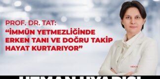 Prof. Dr. Tat: “İmmün yetmezliğinde erken tanı ve doğru takip hayat kurtarıyor”