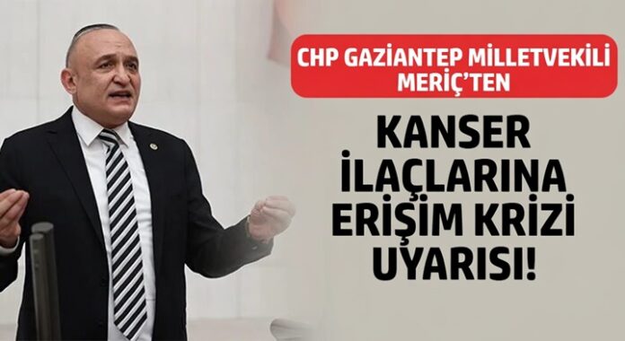 CHP Gaziantep Milletvekili Meriç, kanser hastalarının sesi oldu