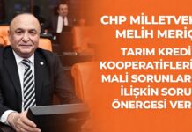 CHP Gaziantep Milletvekili Meriç, Tarım Kredi Kooperatifleri’ndeki iddiaları TBMM’ye taşıdı