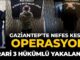 Nefes kesen operasyon! 3’ü de Gaziantep’te yakalandı