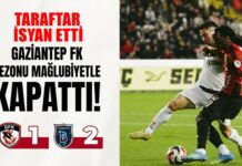 Taraftar isyan etti! Gaziantep FK, Başakşehir’e 2-1 mağlup oldu