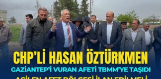 Öztürkmen, Gaziantep’i vuran afeti TBMM gündemine taşıdı