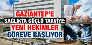 Sağlık ordusuna takviye! Gaziantep’e 73 hekiminin ataması gerçekleşti