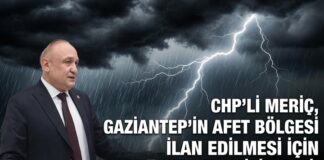 CHP’li Meriç’ten Gaziantep “afet Bölgesi” ilan edilsin teklifi